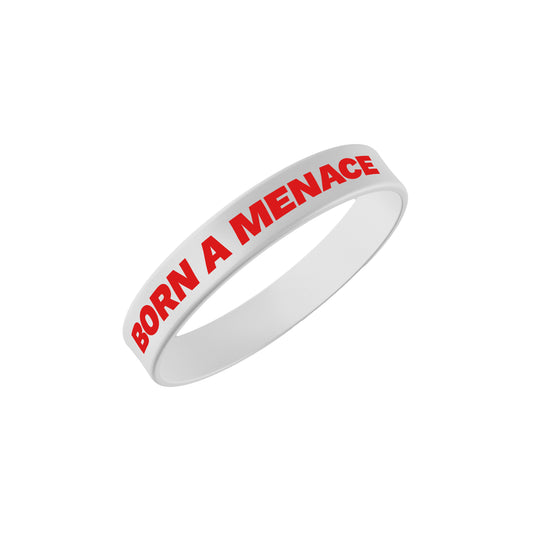 Born A Menace White Wrist Band